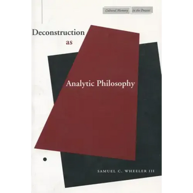 Deconstruction as Analytic Philosophy