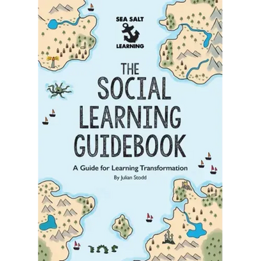 The Social Learning Guidebook: A Guide for Learning Transformation