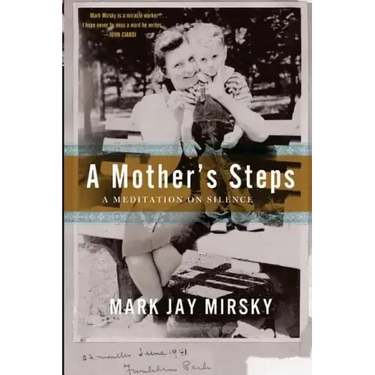 A Mother's Steps: A Meditation on Silence