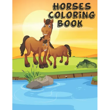 Horses Coloring Book: The Horse Lover's Coloring Book