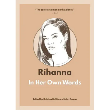 Rihanna: In Her Own Words