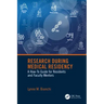 Research During Medical Residency: A How to Guide for Residents and Faculty Mentors