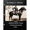 Guthrie of the Times, a story of success (1904) NOVEL (World's Classics)