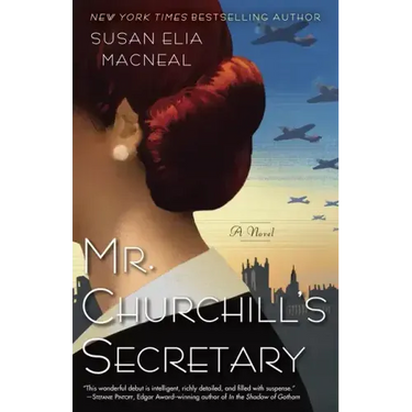 Mr. Churchill's Secretary: A Maggie Hope Mystery