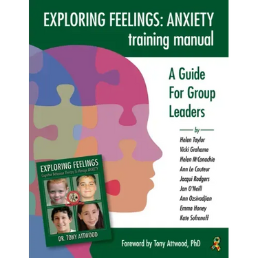 Exploring Feelings Anxiety Training Manual: A Guide for Group Leaders