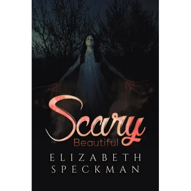 Scary Beautiful
