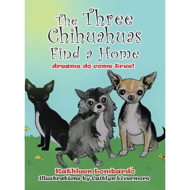 The Three Chihuahuas Find a Home