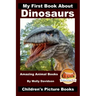 My First Book About Dinosaurs - Amazing Animal Books - Children's Picture Books