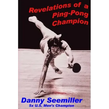 Revelations of a Ping-Pong Champion