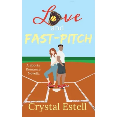 Love and Fast-Pitch: A Sports Romance Novella