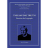 The Saving Truth: Doctrine for Laypeople