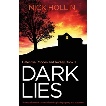 Dark Lies: An unputdownable crime thriller with gripping mystery and suspense