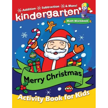 Merry Christmas Kindergarten Math Workbook: Activity Book for Toddlers & Kids