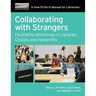 Collaborating W/Strangers