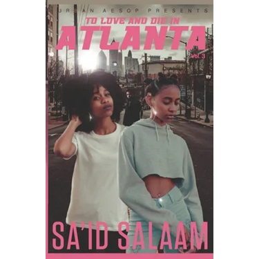 To love and die in Atlanta: Vol 3