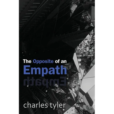 The Opposite of an Empath