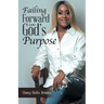 Failing Forward into God's Purpose