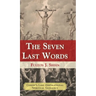 The Seven Last Words