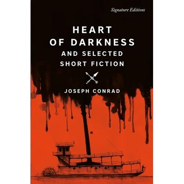 Heart of Darkness and Selected Short Fiction