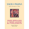Sacra Pagina: Philippians and Philemon: Volume 10