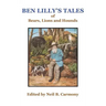 Ben Lilly's Tales of Bear, Lions and Hounds
