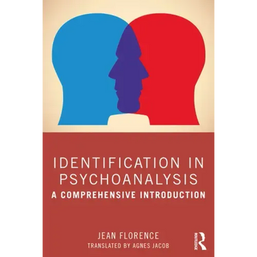 Identification in Psychoanalysis: A Comprehensive Introduction