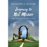 Journey to Nel Mezzo
