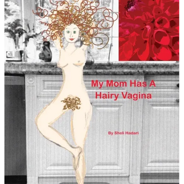 My Mom Has A Hairy Vagina