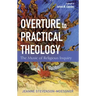 Overture to Practical Theology: The Music of Religious Inquiry