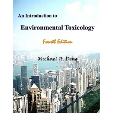 An Introduction to Environmental Toxicology Fourth Edition