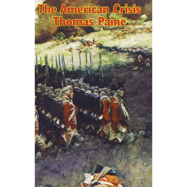 The American Crisis: Writings from the American Revolutionary War