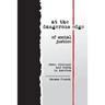 At the Dangerous Edge of Social Justice: Race, Violence and Death in America
