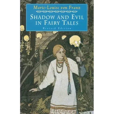 Shadow and Evil in Fairy Tales: Revised Edition
