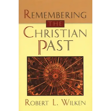Remembering the Christian Past