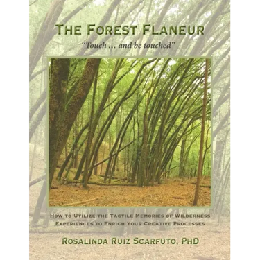 The Forest Flaneur: Touch ... And Be Touched