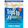 8 Trips to Heaven