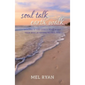 Soul Talk Earth Walk
