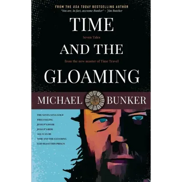 Time and the Gloaming: 7 Time Travel Stories