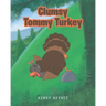 Clumsy Tommy Turkey