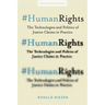 #Humanrights: The Technologies and Politics of Justice Claims in Practice