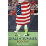 Girls of Summer: Book Five of Girls of Summer