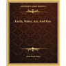 Earth, Water, Air, and Fire