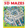 Amazing 3D Mazes Activity Book For Kids 7-12: Fun and Amazing Maze Activity Book for Kids (Mazes Activity for Kids Ages 7-12)