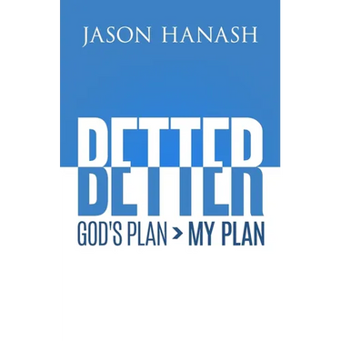 Better: God's Plan > My Plan