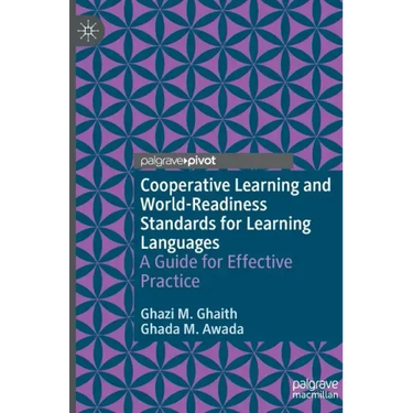 Cooperative Learning and World-Readiness Standards for Learning Languages: A Guide for Effective Practice