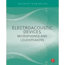 Electroacoustic Devices: Microphones and Loudspeakers