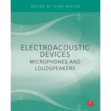 Electroacoustic Devices: Microphones and Loudspeakers