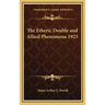 The Etheric Double and Allied Phenomena 1925