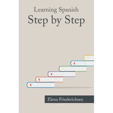 Learning Spanish: Step by Step