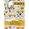 Bakwa Magazine 09: Taxi Drivers Who Drive Us Nowhere and Other Travel Stories